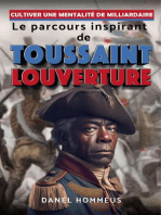 Cultiver une mentalité de milliardaire: Le parcours inspirant de Toussaint Louverture