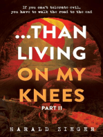 ...Than Living On My Knees - Part 2: PART II The Cleansing Begins