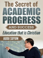 The Secret of Academic Progress and Success