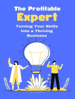 The Profitable Expert: Turning homeYour Skills into a Thriving Business