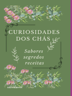 Curiosidades Dos Chás: Sabores Segredos E Receitas