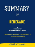 Summary of Renegade By Adam Kinzinger: Defending Democracy and Liberty in Our Divided Country