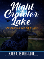 Night Crawler Lake: An Unlikly Ghost Story