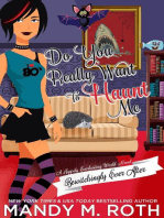 Do You Really Want to Haunt Me?: Bewitchingly Ever After, #3