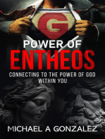 Power of Entheos: Connecting to the God Within You