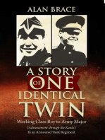 A Story of One Identical Twin: Working Class Boy to Army Major (Advancement through the Ranks) In an Armoured Tank Regiment