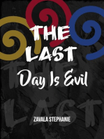 The last day is evil