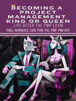 Becoming a Project Management King or Queen (Life After the PMP Exam)