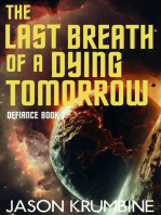 The Last Breath of a Dying Tomorrow