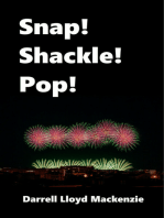 Snap! Shackle! Pop!