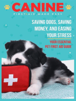 Canine First Aid Made Easy: Saving Dogs, Saving Money and Easing Your Stress