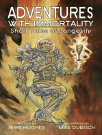 ADVENTURES WITH IMMORTALITY
