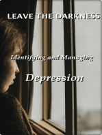 Leave the Darkness: Identifying and Managing Depression