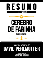 Resumo Estendido - Cérebro De Farinha (Grain Brain): Baseado No Livro De David Perlmutter