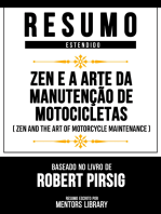 Resumo Estendido - Zen E A Arte Da Manutenção De Motocicletas: (Zen And The Art Of Motorcycle Maintenance) - Baseado No Livro De Robert Pirsig