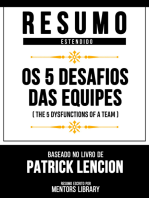 Resumo Estendido - Os 5 Desafios Das Equipes: (The 5 Dysfunctions Of A Team) - Baseado No Livro De Patrick Lencion