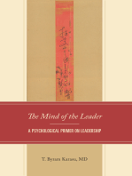 The Mind of the Leader: A Psychological Primer on Leadership