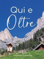 Qui e oltre