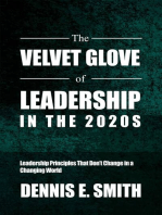 The Velvet Glove of Leadership in the 2020s: Leadership Principles That Don't Change in a Changing World