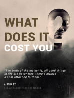 What Does It Cost You?