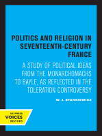Politics and Religion in Seventeenth-Century France: A Study of Political Ideas from the Monarchomachs to Bayle, as Reflected in the Toleration Controversy