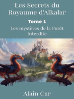 Les Secrets du Royaume d'Alkalar : Tome 1- Les mystères de la Forêt Interdite: Les Secrets du Royaume d'Alkalar, #1