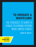 To Irrigate a Wasteland: The Struggle to Shape a Public Television System in the United States