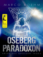 Oseberg Paradoxon: Krieg des Großen Tages