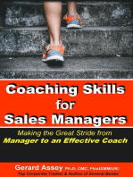 Coaching Skills for Sales Managers: Making the Great Stride from Manager to an Effective Coach