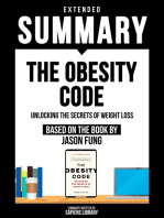 Extended Summary - The Obesity Code: Unlocking The Secrets Of Weight Loss - Based On The Book By Jason Fung