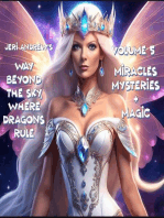 Miracles, Mysteries & Magic: Way Beyond the Sky, Where Dragons Rule, #5