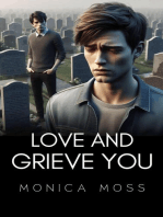 Love and Grieve You: The Chance Encounters Series, #4
