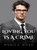 Loving You Is A Crime: The Chance Encounters Series, #3