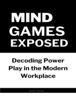 Mind Games Exposed: Decoding Power Play in the Modern Workplace
