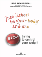 Just Listen To Your Body And Eat