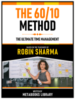 The 60/10 Method - Based On The Teachings Of Robin Sharma