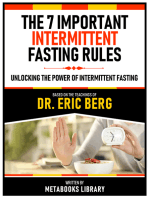 The 7 Important Intermittent Fasting Rules - Based On The Teachings Of Dr. Eric Berg: Unlocking The Power Of Intermittent Fasting