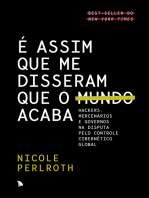 É assim que me disseram que o mundo acaba: Hackers, mercenários e governos na disputa pelo controle cibernético global