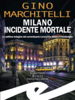 Milano incidente mortale: La settima indagine del commissario Lorenzi tra Milano e Ventimiglia