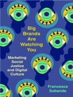 Big Brands Are Watching You: Marketing Social Justice and Digital Culture