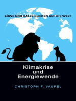 Löwe und Katze blicken auf die Welt: Klimakrise und Energiewende