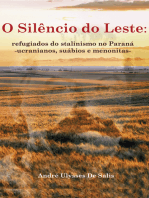 O silêncio do Leste: refugiados do stalinismo no Paraná
