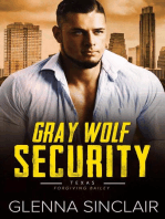 Forgiving Bailey: Gray Wolf Security Texas, #2