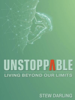 Unstoppable: Living Beyond Our Limits