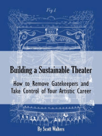 Building a Sustainable Theater: How to Remove Gatekeepers and Take Control of Your Artistic Career