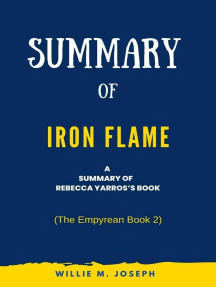In-Depth Guide to Iron Flame , the awaited sequel to Fourth Wing