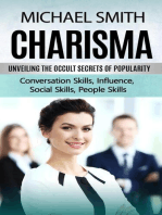 Charisma: Unveiling the Occult Secrets of Popularity (Conversation Skills, Influence, Social Skills, People Skills)