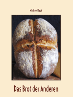 Das Brot der Anderen: Brote in Europa und Übersee