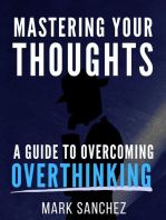 Mastering Your Thoughts A Guide to Overcoming Overthinking