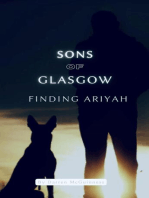 Sons of Glasgow: Finding Ariyah: Sons of Glasgow